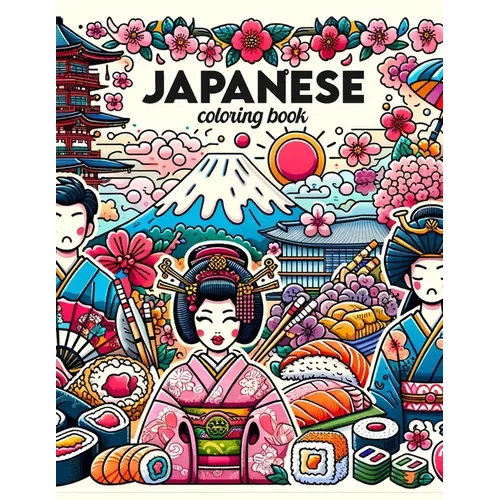 Japanese Coloring Book: Immerse yourself in the cultural riches of Kyoto, where each page invites you to explore the timeless beauty and tradi