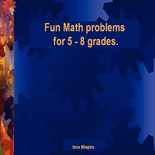 Fun Math problems for 5 - 8 grades - Paperback
