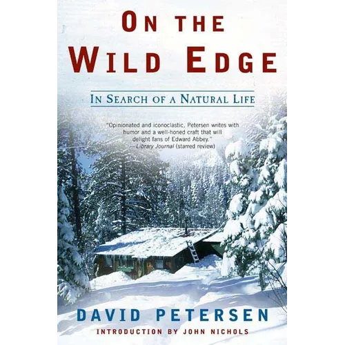 On the Wild Edge: In Search of a Natural Life - Paperback