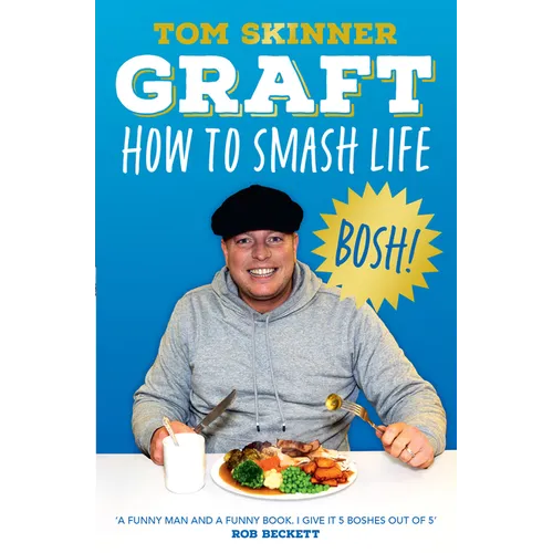 Graft: How to Smash Life - Paperback