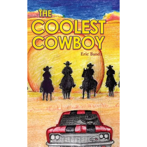 Coolest Cowboy - Hardcover