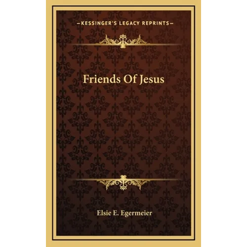 Friends Of Jesus - Hardcover
