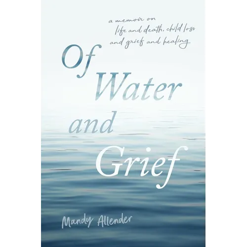 Of Water and Grief - Paperback