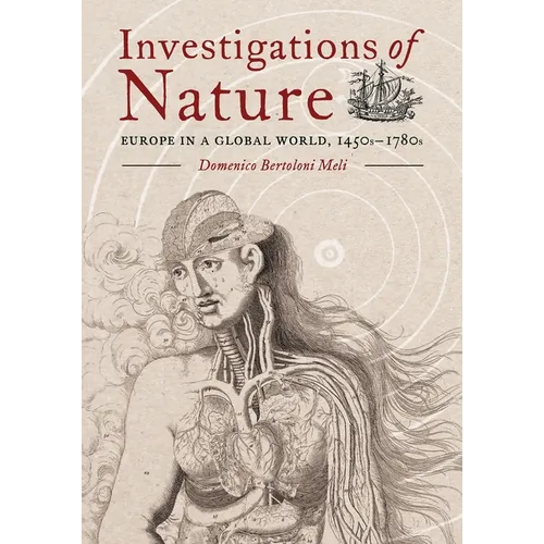 Investigations of Nature: Europe in a Global World, 1450s-1780s - Paperback