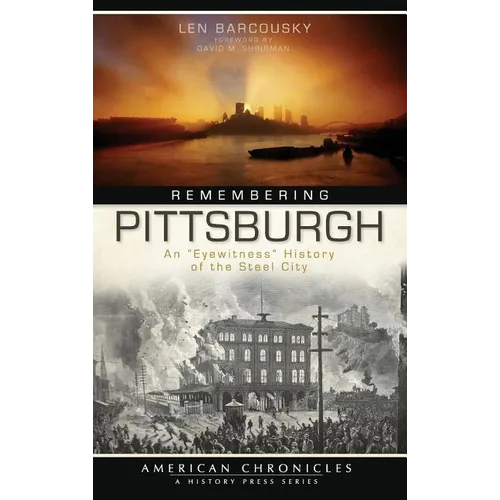 Remembering Pittsburgh: An 