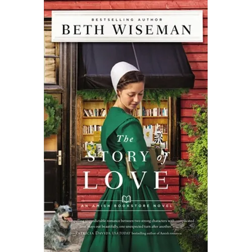 The Story of Love: Small-Town, Second Chance Romance - Hardcover