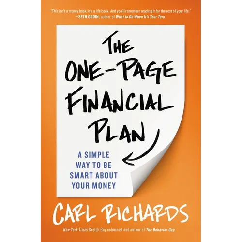 The One-Page Financial Plan: A Simple Way to Be Smart about Your Money - Hardcover