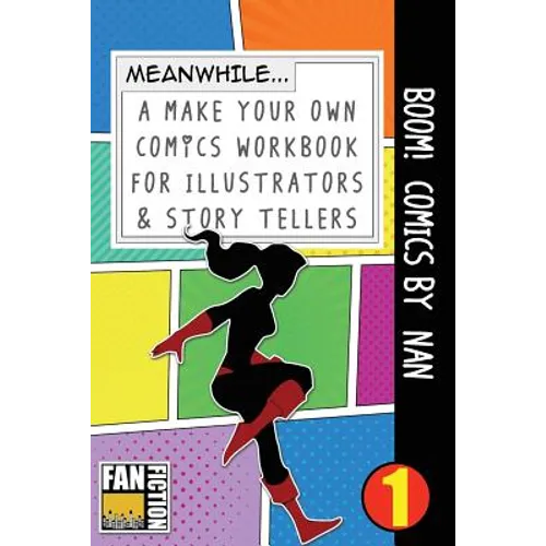 Boom! Comics by Nan: A What Happens Next Comic Book for Budding Illustrators and Story Tellers - Paperback