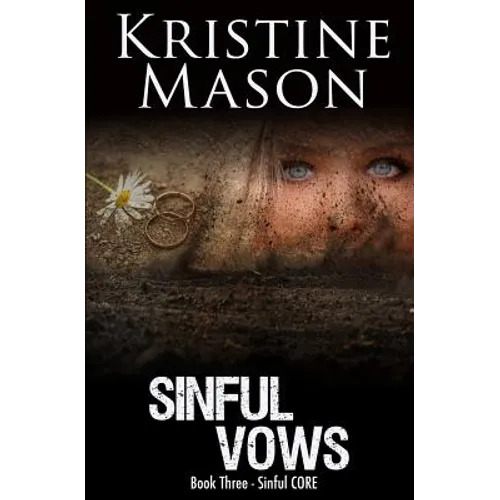Sinful Vows: Book 3 Sinful C.O.R.E. - Paperback