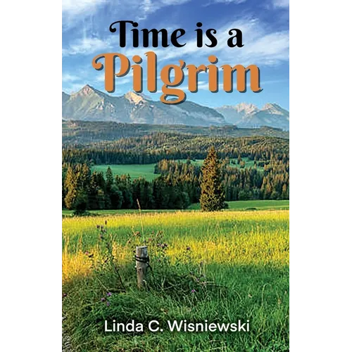 Time Is a Pilgrim - Paperback
