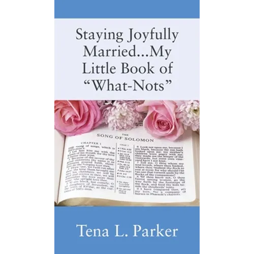 Staying Joyfully Married...My Little Book of 