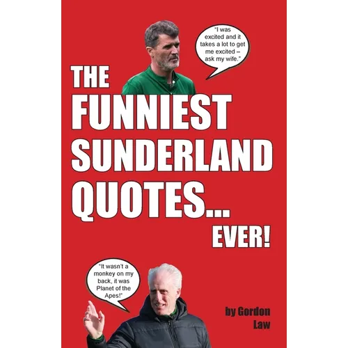 The Funniest Sunderland Quotes... Ever! - Paperback