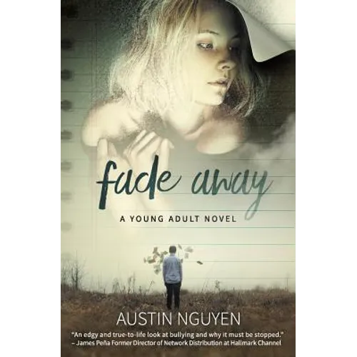 Fade Away: A Young Adult Novel - Paperback
