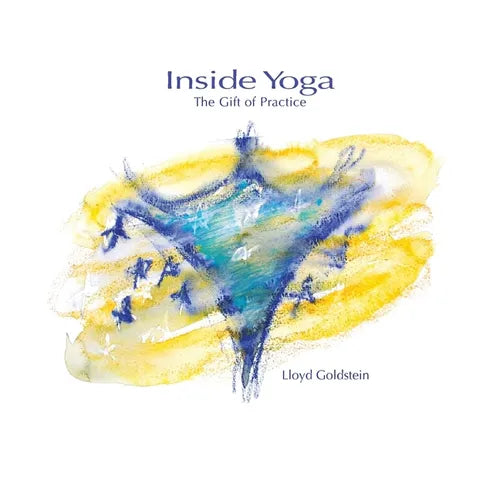 Inside Yoga: The Gift of Practice - Paperback