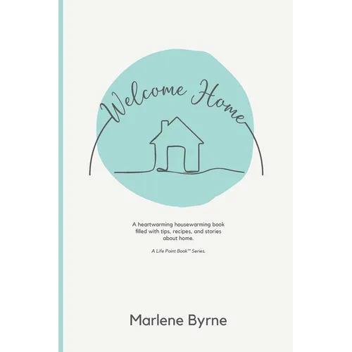 Welcome Home - Hardcover
