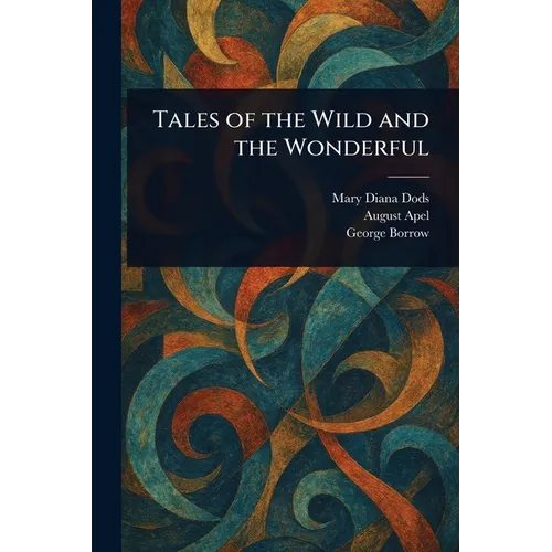 Tales of the Wild and the Wonderful - Paperback