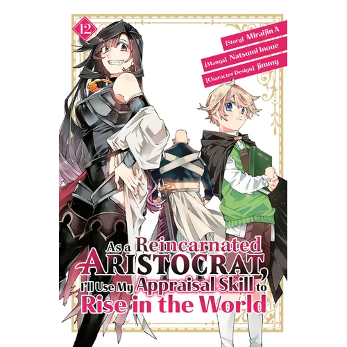 As a Reincarnated Aristocrat, I'll Use My Appraisal Skill to Rise in the World 12 (Manga) - Paperback