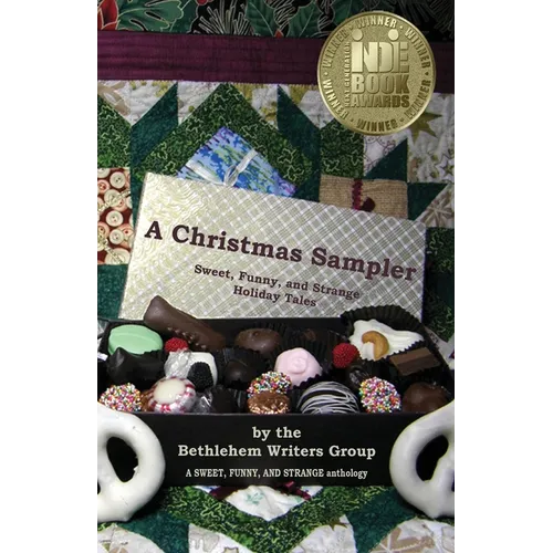 A Christmas Sampler: Sweet, Funny, and Strange Holiday Tales - Paperback