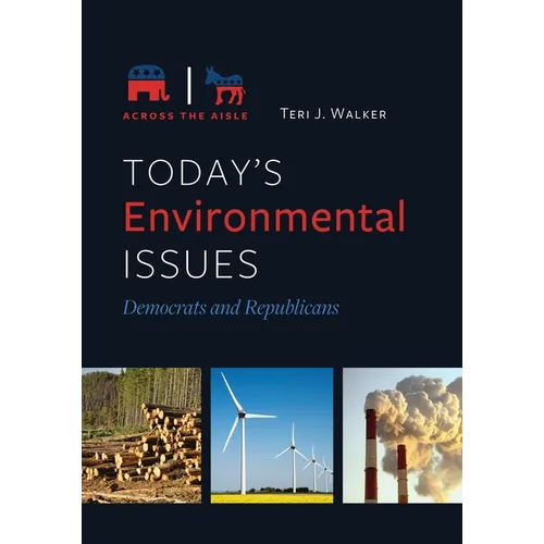 Today's Environmental Issues: Democrats and Republicans - Hardcover