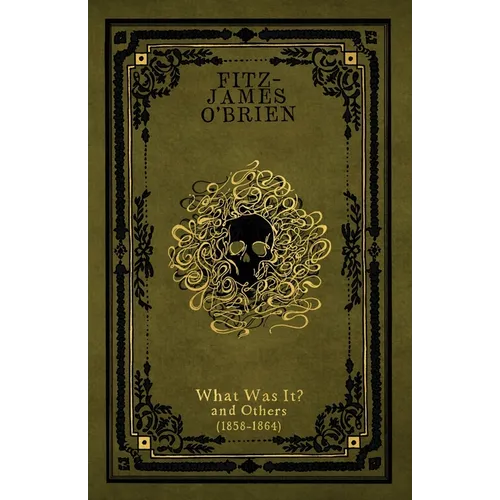 What Was It?: and Others (1858-1864) - Paperback