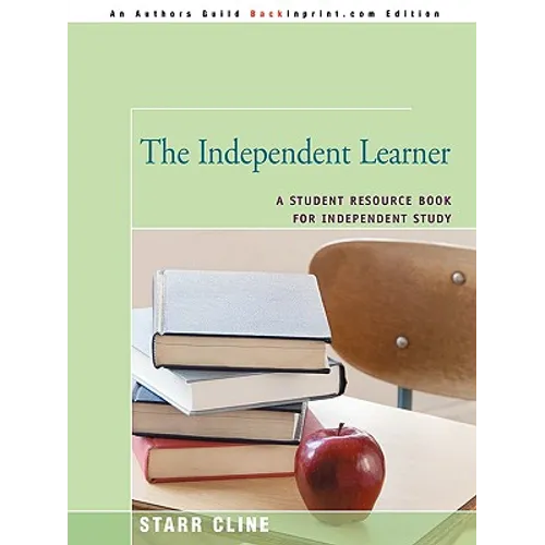 The Independent Learner: A Student Resource Book for Independent Study - Paperback
