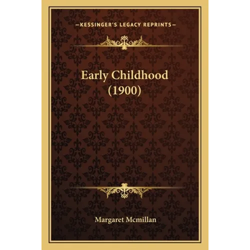 Early Childhood (1900) - Paperback