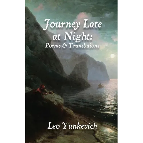 Journey Late at Night: Poems and Translations - Paperback