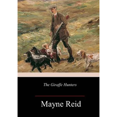 The Giraffe Hunters - Paperback