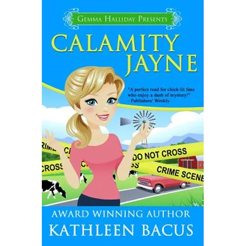 Calamity Jayne: Calamity Jayne Mysteries book #1 - Paperback
