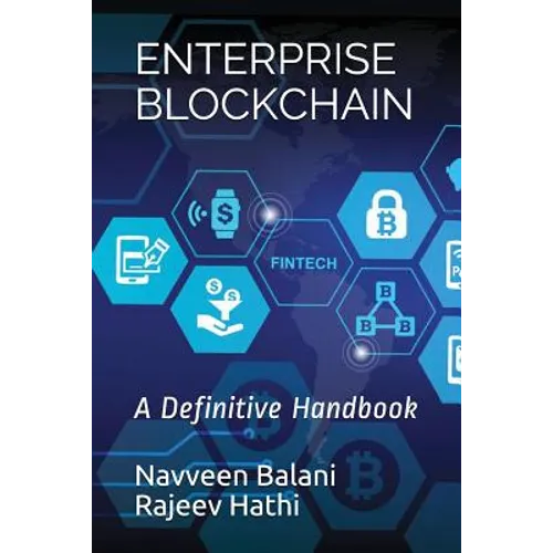 Enterprise Blockchain: A Definitive Handbook - Paperback