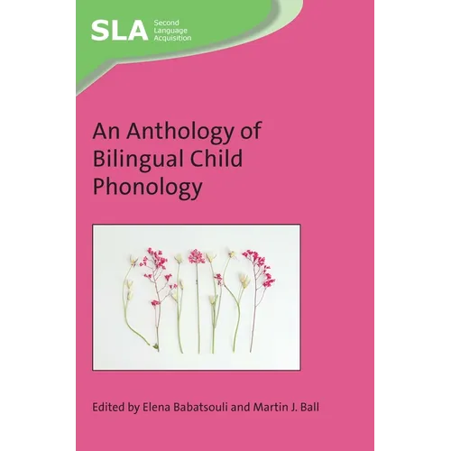 An Anthology of Bilingual Child Phonology - Paperback