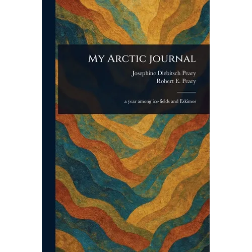 My Arctic Journal - Paperback