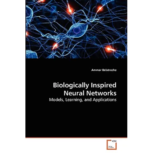 Biologically Inspired Neural Networks - Paperback