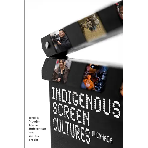 Indigenous Screen Cultures in Canada - Paperback