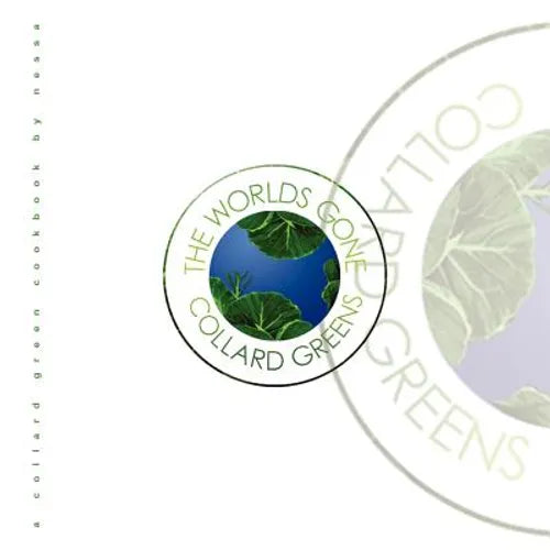 The Worlds Gone Collard Greens - Paperback