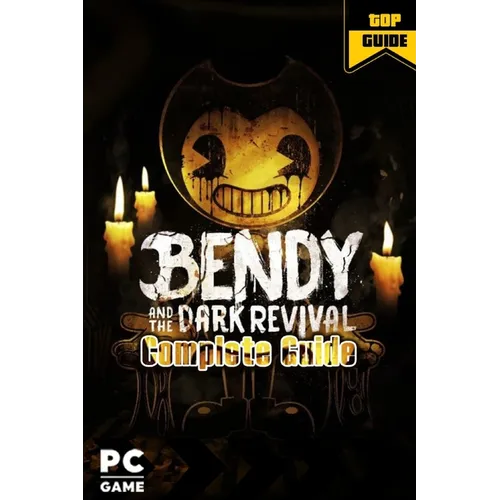Bendy and the Dark Revival Complete Guide: Walkthrough and Tips - Paperback