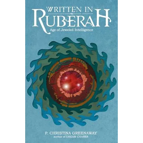 Written in Ruberah: Age of Jeweled Intelligence - Paperback