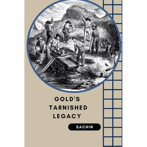 Gold's Tarnished Legacy - Paperback