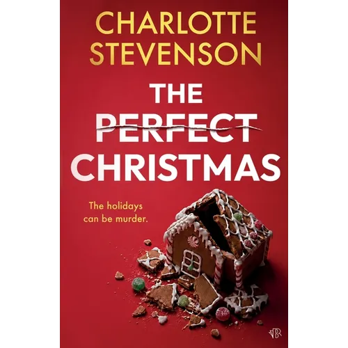 The Perfect Christmas: A chilling and twisted festive domestic thriller - Paperback