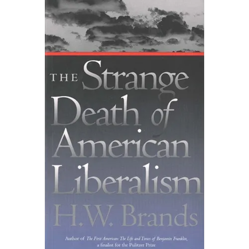 The Strange Death of American Liberalism - Paperback