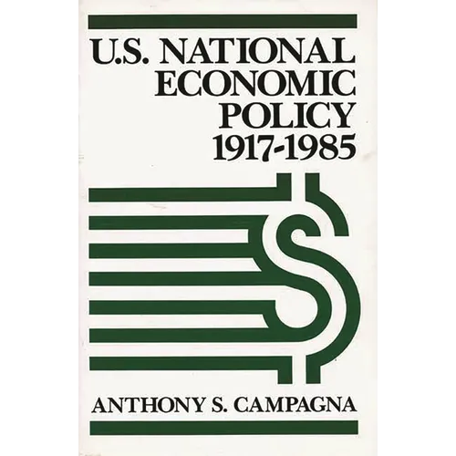 U.S. National Economic Policy, 1917-1985
