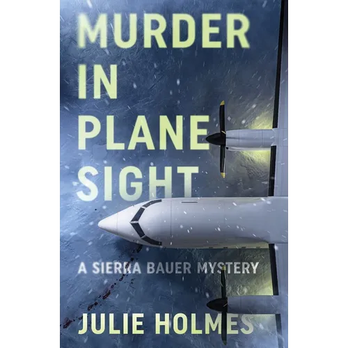 Murder in Plane Sight: A Sierra Bauer Mystery - Paperback