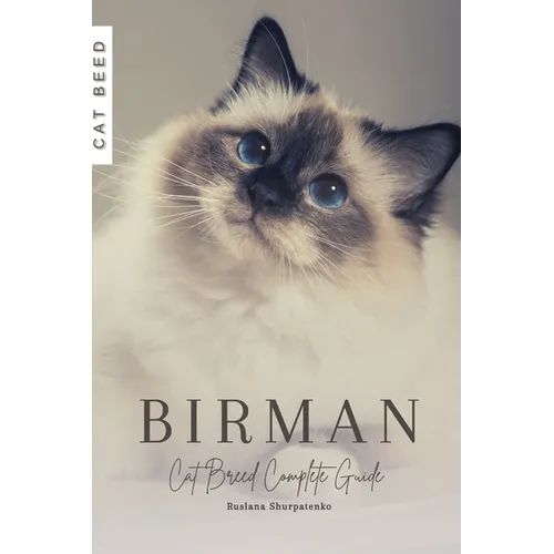 Birman: Cat Breed Complete Guide - Paperback