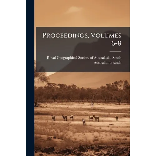 Proceedings, Volumes 6-8 - Paperback