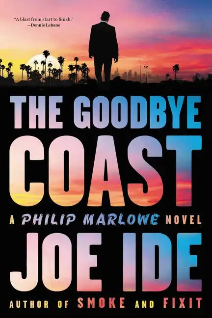 The Goodbye Coast: A Philip Marlowe Novel - Paperback