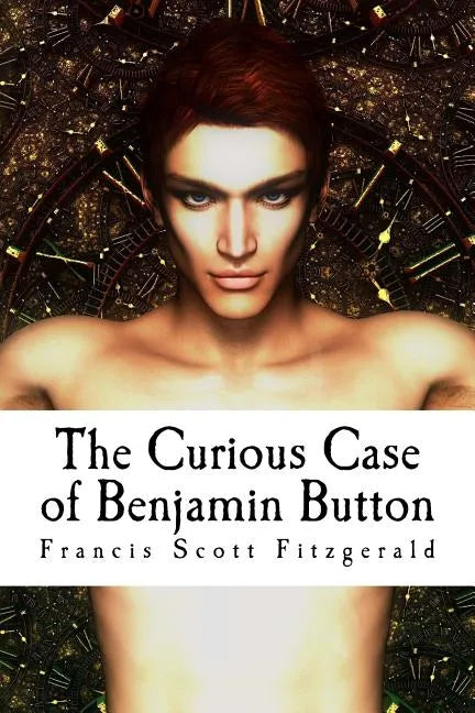 The Curious Case of Benjamin Button - Paperback
