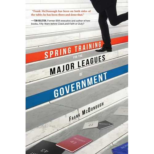 Spring Training for the Major Leagues of Government - Paperback