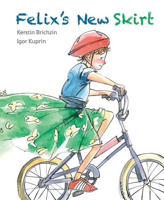 Felix's New Skirt - Hardcover