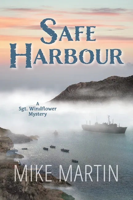 Safe Harbour: Sgt. Windflower Mystery Series Book 10 - Paperback