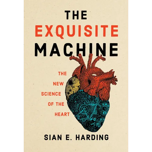 The Exquisite Machine: The New Science of the Heart - Paperback
